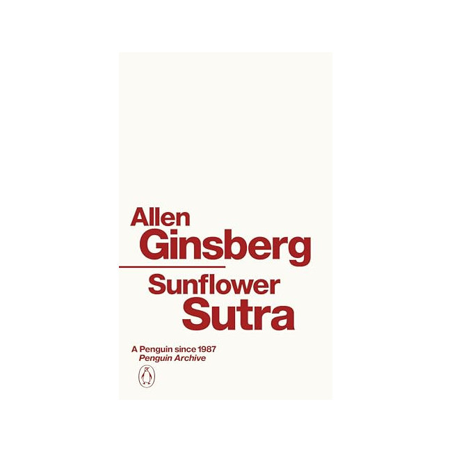 Penguin Archive : Sunflower Sutra