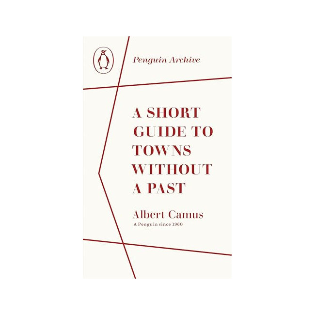 Penguin Archive : A Short Guide to Towns Without a Past