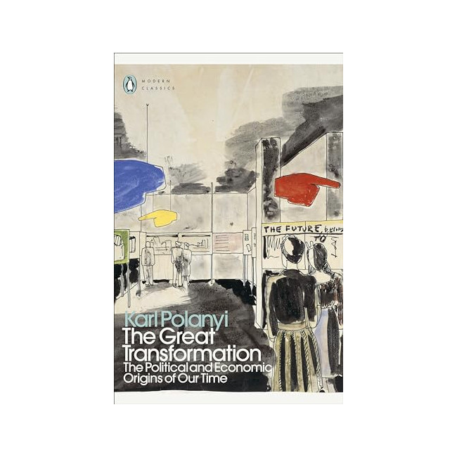 Penguin Modern Classics : The Great Transformation 