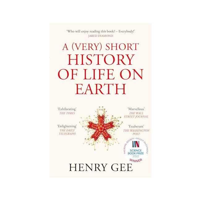 A (Very) Short History of Life on Earth: 4.6 Billion Years in 12 Chapters