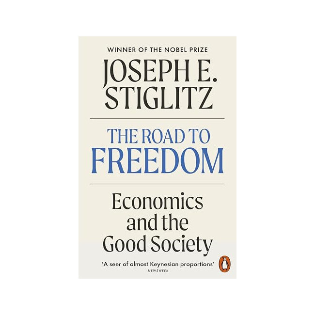 The Road to Freedom: Economics and the Good Society