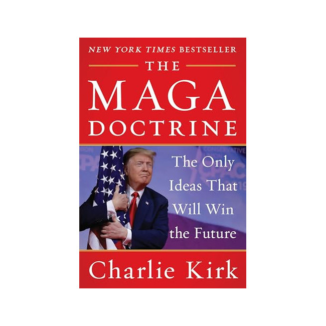 The MAGA Doctrine: The Only Ideas That Will Win the Future