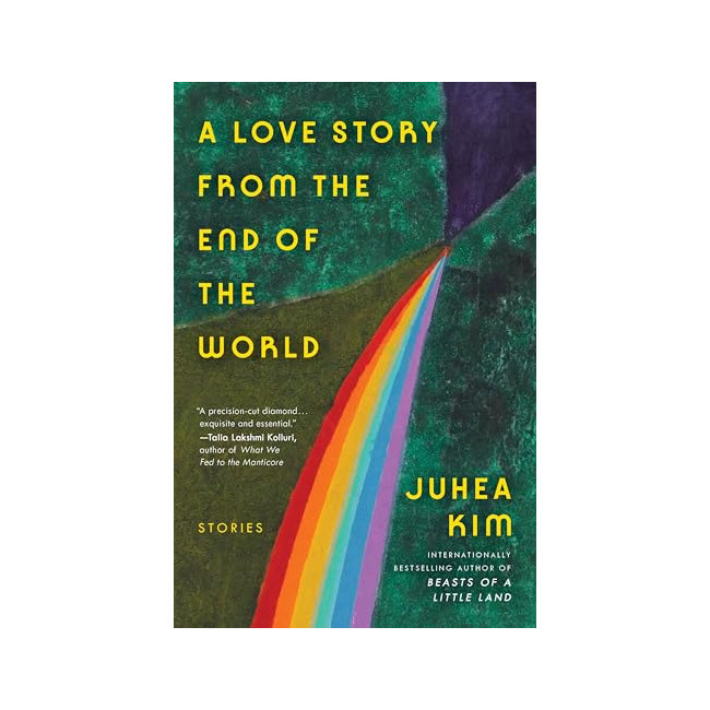 A Love Story from the End of the World: Stories