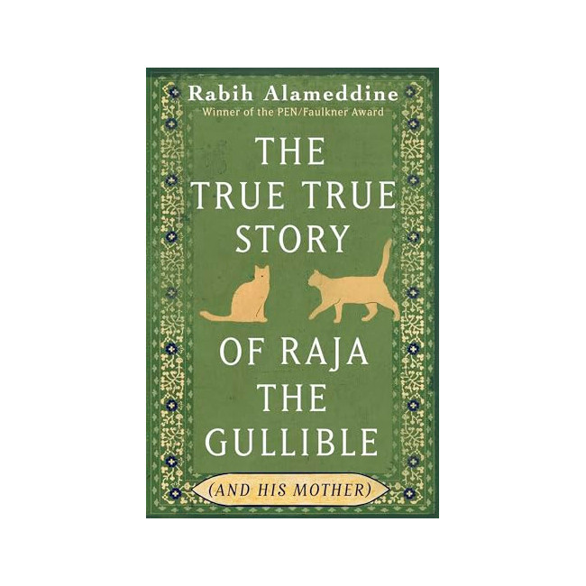 The True True Story of Raja the Gullible