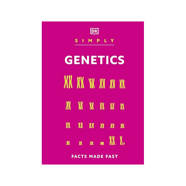 Simply Genetics: Facts Made Fast- DK Simply