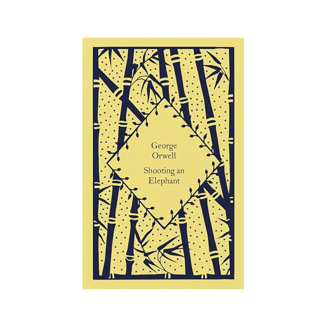 Little Clothbound Classics : Shooting an Elephant