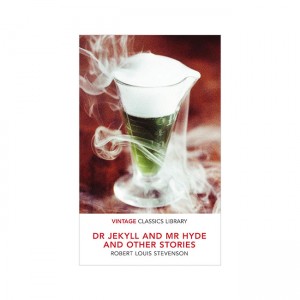 Vintage Classics : Dr Jekyll and Mr Hyde and Other Stories