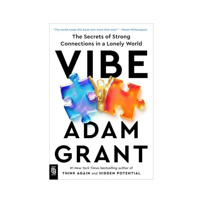 Vibe : The Secrets of Strong Connections in a Lonely World