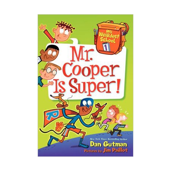 My Weirdest School #01 : Mr. Cooper Is Super! (Paperback)