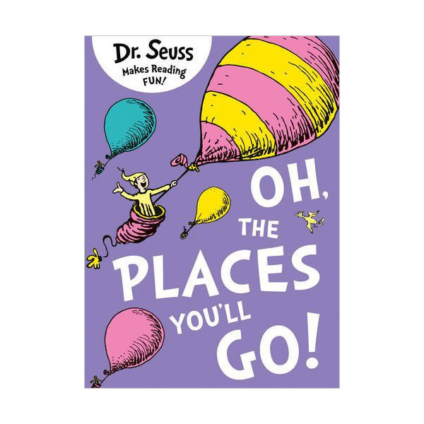 Dr. Seuss : Oh, The Places You'll Go (Paperback)