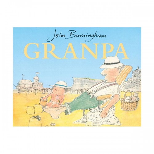 [★추천작가] John Burningham : Granpa (Paperback, 영국판)