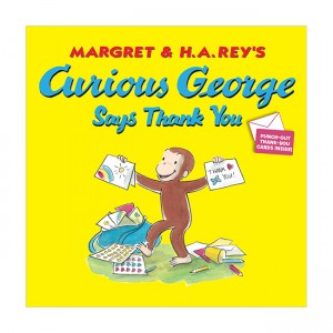 Curious George Series : Curious George Says Thank You (Paperback)