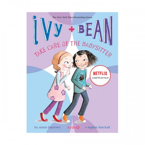[넷플릭스] Ivy and Bean #04 : Take Care of the Babysitter (Paperback)