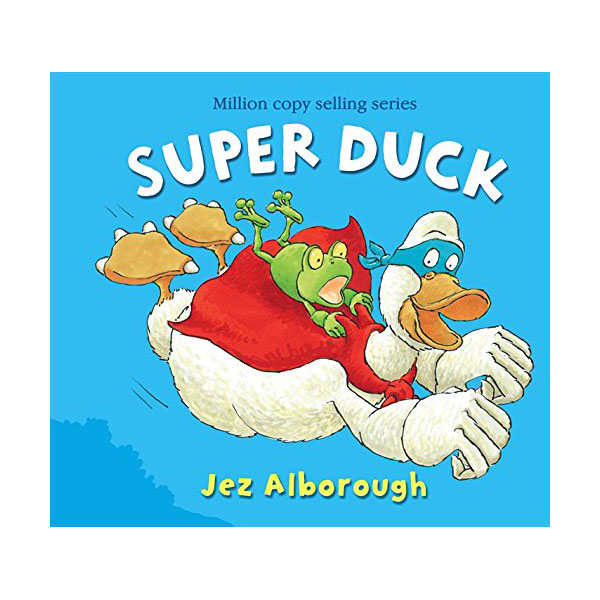 Jez Alborough : Super Duck (Paperback)