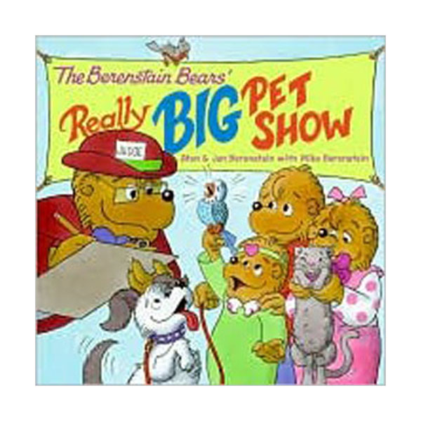 ★Spring Animal★Berenstain Bears' Really Big Pet Show