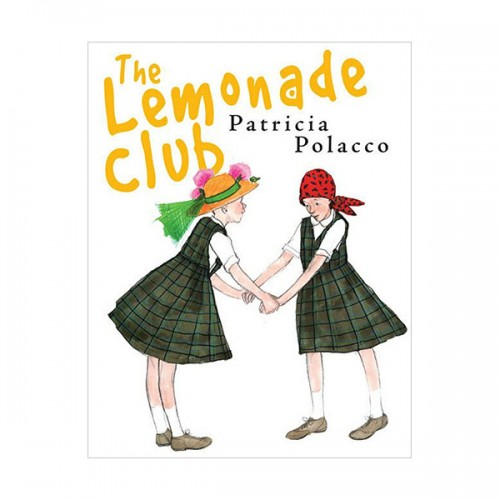 The Lemonade Club : 꿈꾸는 레모네이드 클럽 (Hardcover)