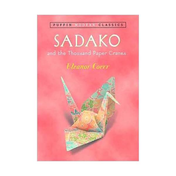 Puffin Modern Classics : Sadako and the Thousand Paper Cranes (Paperback)