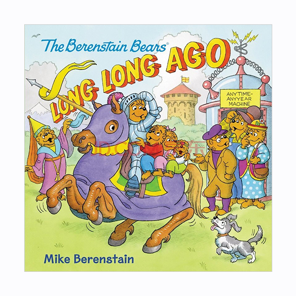 The Berenstain Bears: Long, Long Ago (Paperback)
