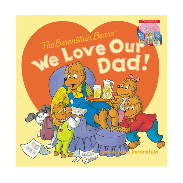 ★Spring Animal★ The Berenstain Bears: We Love Our Dad!/We Love Our Mom! (Paperback)