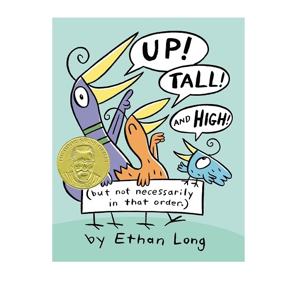 [2013 Geisel Award Winner] Up, Tall and High (Hardcover)