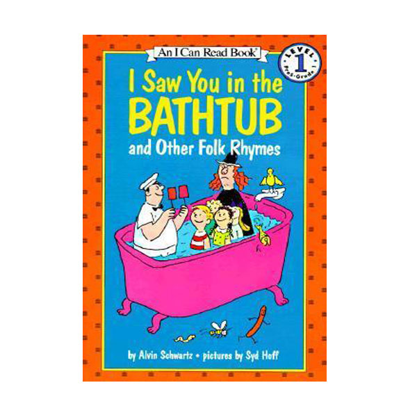 I Can Read 1 : I Saw You in the Bathtub and Other Folk Rhymes (Paperback)