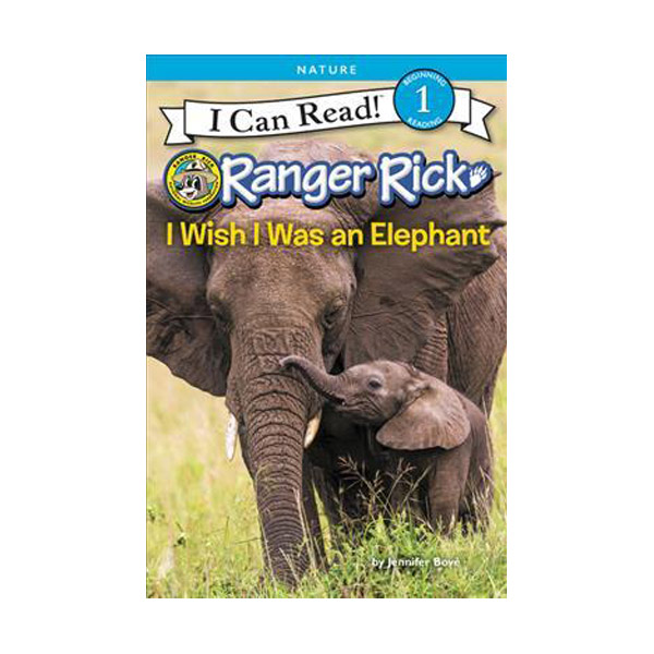  I Can Read 1 : Ranger Rick : I Wish I Was an Elephant (Paperback)