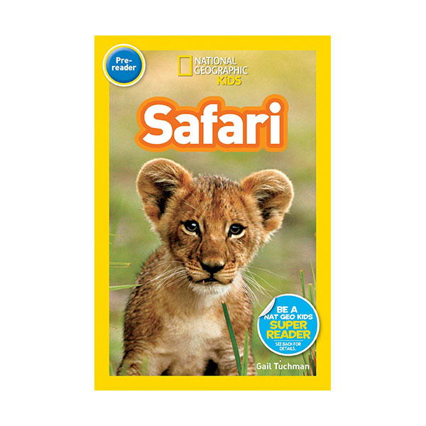  National Geographic Kids Readers Pre-Level : Safari (Paperback)