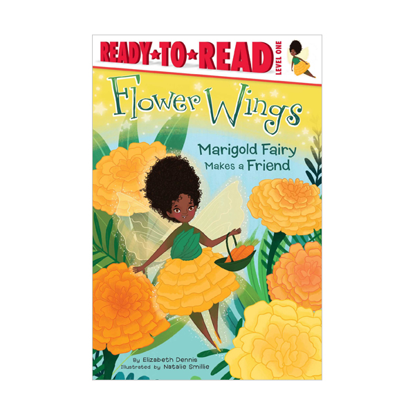 Ready to read 1 : Flower Wings : Marigold Fairy Makes a Friend (Paperback)