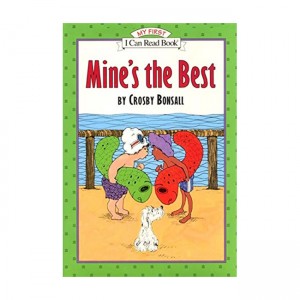 My First I Can Read : Mine's the Best (Paperback)