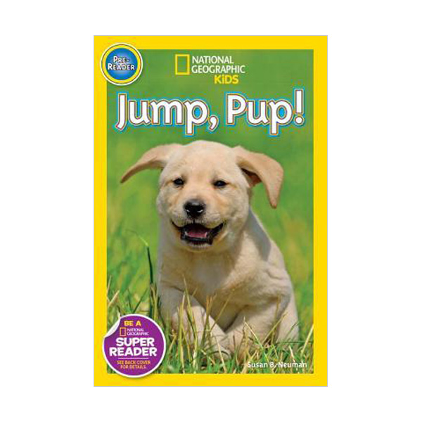 National Geographic Kids Readers Pre-Level : Jump Pup! (Paperback)