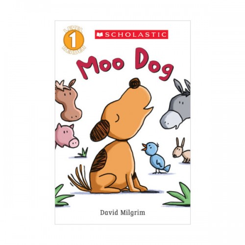 Scholastic Reader Level 1 : Moo Dog