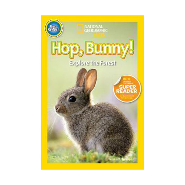 National Geographic Kids Readers Pre-Level : Hop, Bunny!: Explore the Forest (Paperback)