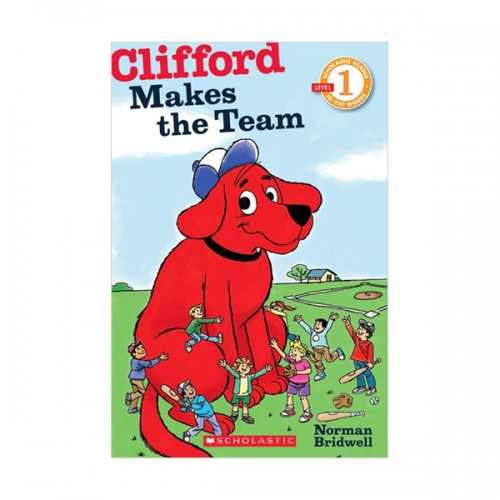  Scholastic Reader Level 1 : Clifford Makes the Team (Paperback)