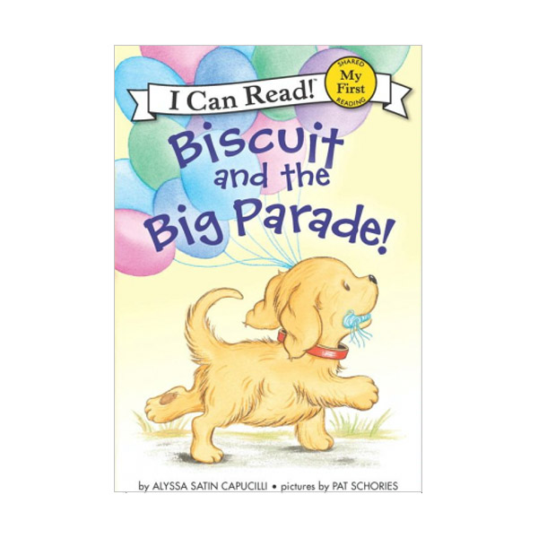 My First I Can Read : Biscuit and the Big Parade! (Paperback)