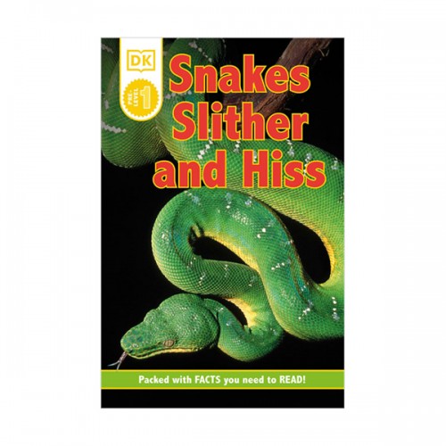DK Readers Pre-Level : Snakes Slither and Hiss (Paperback)