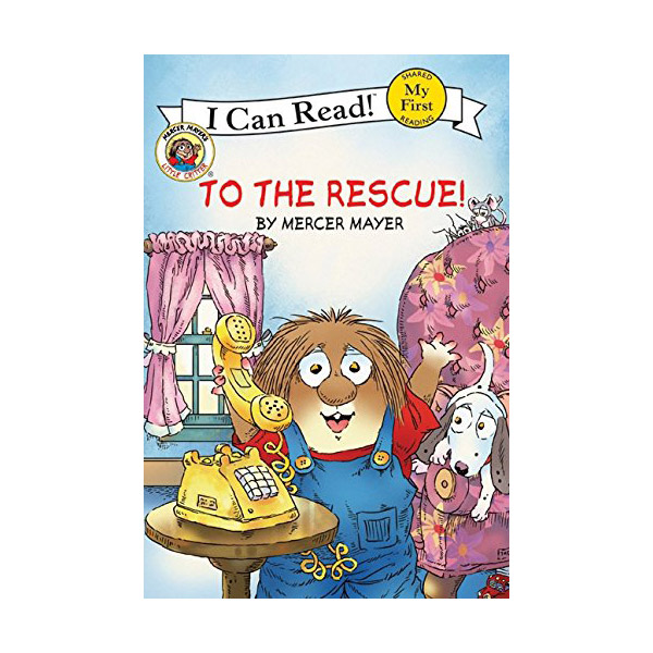My First I Can Read : Little Critter : To the Rescue! (Paperback)