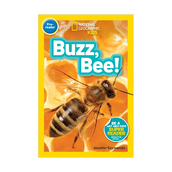  National Geographic Kids Readers Pre-Reader : Buzz, Bee! (Paperback)
