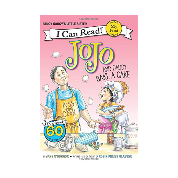 My First I Can Read : Fancy Nancy : JoJo and Daddy Bake a Cake (Paperback)