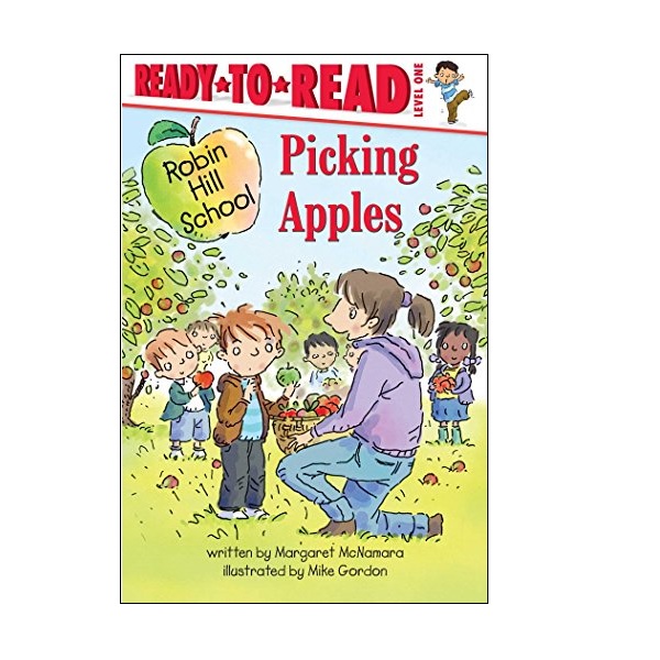 Ready To Read Level 1 : Robin Hill School : Picking Apples (paperback)