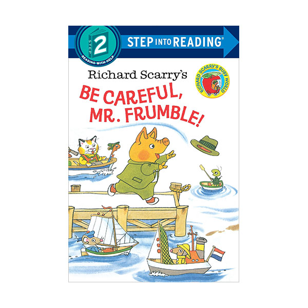 Step Into Reading 2 : Richard Scarry's Be Careful, Mr. Frumble! (Paperback)