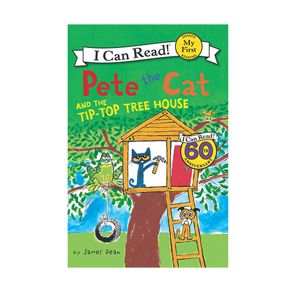 I Can Read My First : Pete the Cat and the Tip-Top Tree House (Paperback)