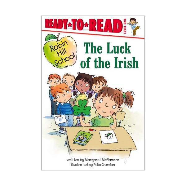 Ready To Read Level 1 : Robin Hill School : Luck of the Irish (paperback)