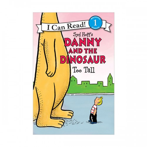 I Can Read 1 : Danny and the Dinosaur : Too Tall (Paperback)