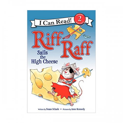 I Can Read 2 : Riff Raff Sails the High Cheese (Paperback)