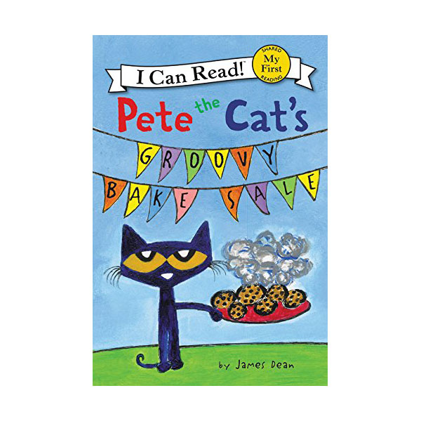  My First I Can Read : Pete the Cat's Groovy Bake Sale (Paperback)