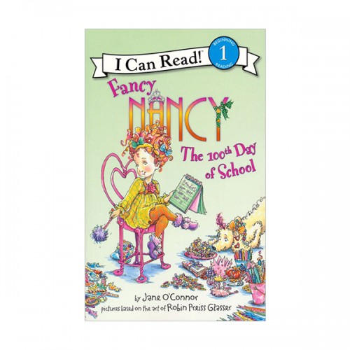 I Can Read 1 : Fancy Nancy : The 100th Day of School (Paperback)