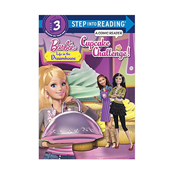 Step into Reading 3 : Barbie : Cupcake Challenge! (Paperback)