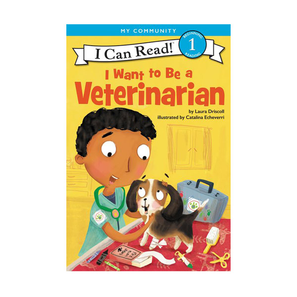 I Can Read 1 : I Want to Be a Veterinarian (Paperback)