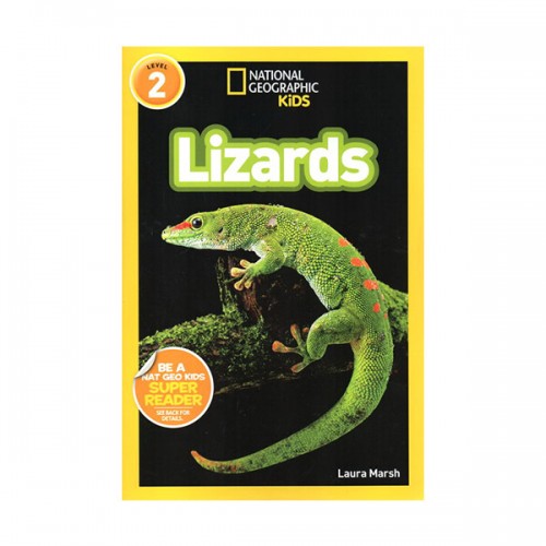 National Geographic Kids Readers Level 2 : Lizards
