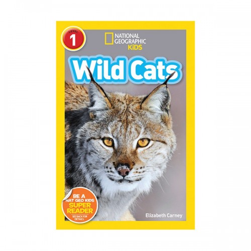 National Geographic Kids Readers Level 1 : Wild Cats (Paperback)